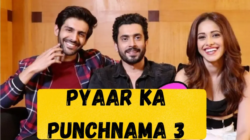 Pyaar Ka Punchnama 3